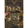 Reign or Shine