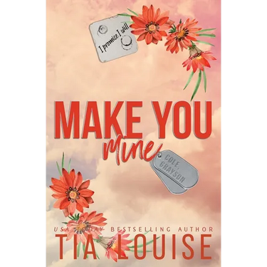 Make You Mine: A small-town, brother's best friend romance.