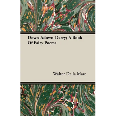 Down-Adown-Derry; A Book Of Fairy Poems