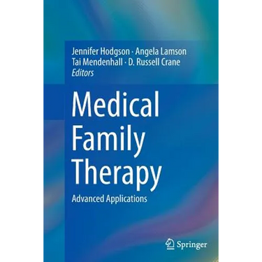 Medical Family Therapy: Advanced Applications