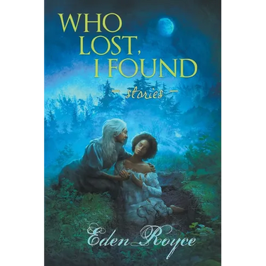 Who Lost, I Found: Stories
