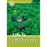 Oxford Read and Discover: Level 3: Life in Rainforests