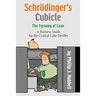 Schrödinger's Cubicle or The Tyranny of Lean - A Business Guide for the Cynical Cube Dweller