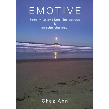 Emotive: Poetry to awaken the senses and soothe the soul