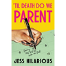 'Til Death Do We Parent: Raising My Kid with His Dad
