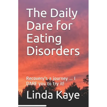 The Daily Dare for Eating Disorders: Recovery's a journey ... I DARE you to try it!