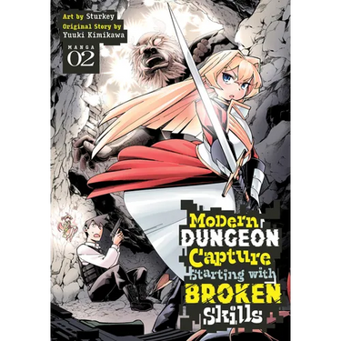 Modern Dungeon Capture Starting with Broken Skills (Manga) Vol. 2