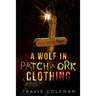 A Wolf in Patchwork Clothing
