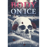 Body on Ice: A Vermont Murder Mystery