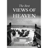 The Best Views of Heaven Are from Hell