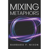 Mixing Metaphors
