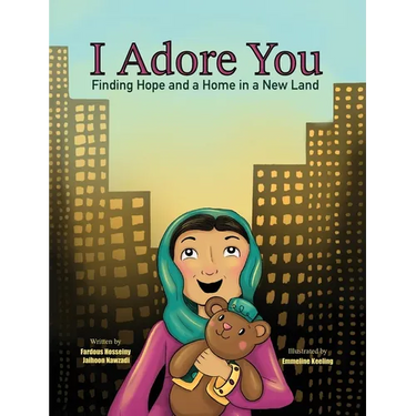 I Adore You: Finding Hope and a Home in a New Land