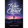 Tear in the Cloud: Our Wishing Wells