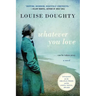Whatever You Love