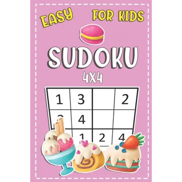 Easy Sudoku For Kids 4x4: Fun And Challenging Activity Puzzle Book For Kids Ages 6-8