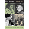 Nine Women: Portraits from the American Radical Tradition