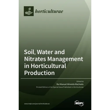 Soil, Water and Nitrates Management in Horticultural Production