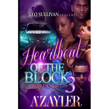 Heartbeat of the Block 3: A Street Kings Love