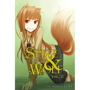 Spice and Wolf, Vol. 12 (Light Novel)