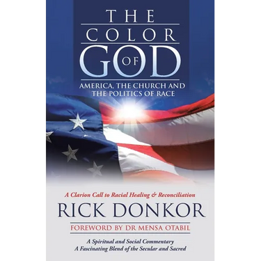 The Color of God: America, the Church, and the Politics of Race