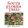 South Florida Trees: A Field Guide