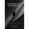 Searching for St. Germaine: The True Story of a Gay Catholic Orphan