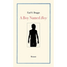 A Boy Named Boy: Growing Up Black in "Whitetown" During the 1960s, Hampstead, NC