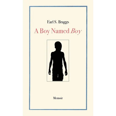 A Boy Named Boy: Growing Up Black in "Whitetown" During the 1960s, Hampstead, NC