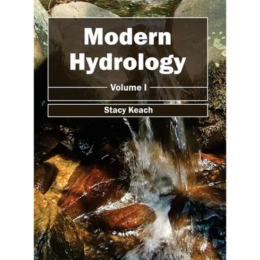 Modern Hydrology: Volume I