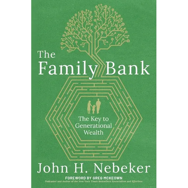 The Family Bank: The Key to Generational Wealth