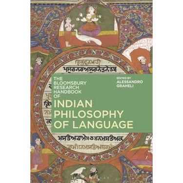 The Bloomsbury Research Handbook of Indian Philosophy of Language