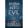 Rush Into Evil