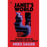 Janet's World: The Inside Story of Washington Post Pulitzer Fabulist Janet Cooke