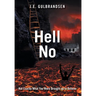 Hell No: Not Quite What You Have Been Told