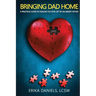 Bringing Dad Home