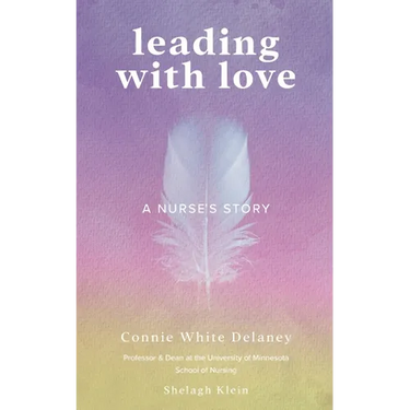 Leading with Love: A Nurse's Story