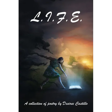 L.I.F.E.: A Collection of Poetry