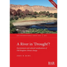 A River In 'Drought'?: Environment and cultural ramifications of Old Kingdom climate change
