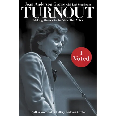 Turnout: Making Minnesota the State That Votes