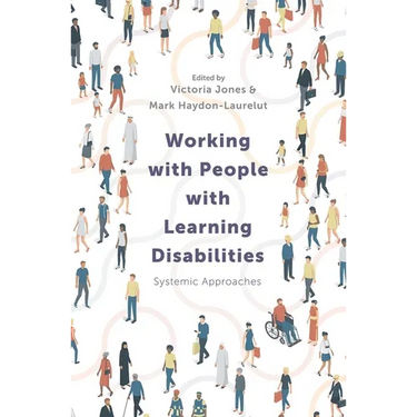 Working with People with Learning Disabilities: Systemic Approaches
