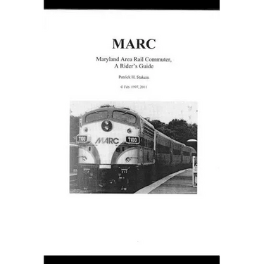 Marc: Maryland Area Rail Commuter - A Rider's Guide