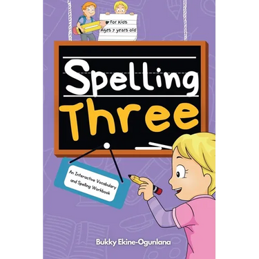 Spelling Three: An Interactive Vocabulary and Spelling Workbook for 7-Year-Olds (With Audiobook Lessons)