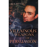 Villainous Weapons of Persuasion