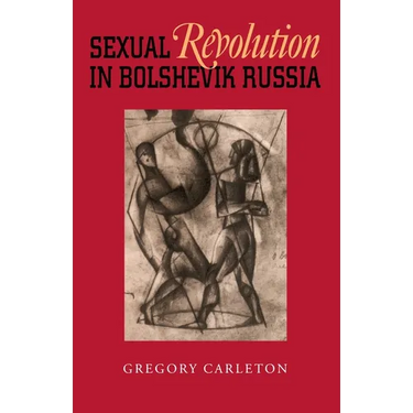 Sexual Revolution in Bolshevik Russia