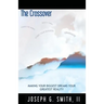 The Crossover - Making Your Biggest Dreams Your Greatest Reality