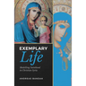 Exemplary Life: Modelling Sainthood in Christian Syria