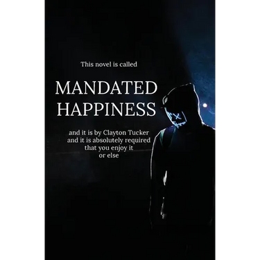 Mandated Happiness