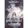 Straitjacket Memories
