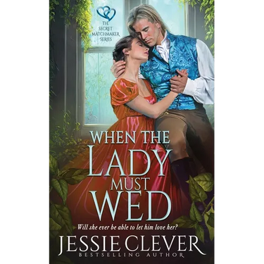 When the Lady Must Wed