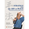 Strategy and the Art of Peace - Tenshinsho-den Katori Shinto-ryu